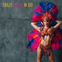 Tropical Chill Zone Crazy Party Music Guys - Girl from Rio de Janeiro