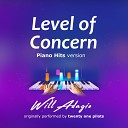 Will Adagio - Level of Concern Piano Version