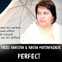 Arzu Abasova feat Rasim Mustafazade - Perfect