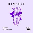 Kredo - Set Me Free