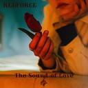 Redforce - The Sound of Love