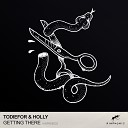 Holly TODIEFOR - Getting There