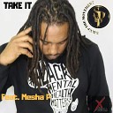 X Da Hustla feat Mesha P - Take It