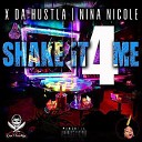 X Da Hustla feat Nina Nicole - Shake It For Me