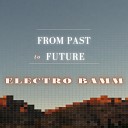 ELECTRO BAMM - From Past to Future