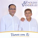 Padre Arnoldo Vanderlei - Vamos Com F