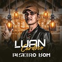 Luan Cardoso - Minha Casa Caiu