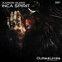 Aaron Suiss - Inca Spirit Original Mix