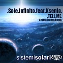 Sole Infinito feat Ksenia - Tell Me Sygma Uplifting Extended Remix