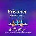 Will Adagio - Prisoner Piano Version