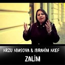 Arzu Abasova feat Ibrahim Akef - Zalim