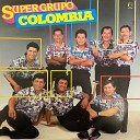 Super Grupo Colombia - La Revoltosa