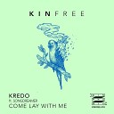 Kredo - Come Lay With Me