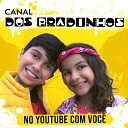 Canal dos Pradinhos - No YouTube Com Voc
