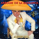 Juancho Ruiz El Charro feat Isabel Pineda Ruben Mu… - rboles de la barranca