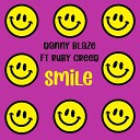 Danny Blaze feat Ruby Creed - Smile