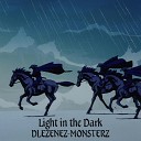 DLEZENEZ MONSTERZ - Light in the Dark