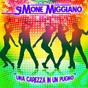 Simone Miggiano - Una Carezza In Un Pugno Radio Edit