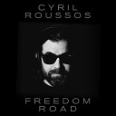 Cyril Roussos - Freedom Road