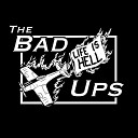The Bad Ups - Stale