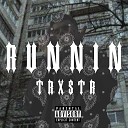TRXSTR - Runnin prod by shawtysky