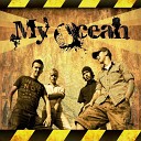 My Ocean - Все сначала