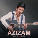 Valijon Azizov - Azizam
