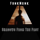 FunkMonk - Shadows from the Past