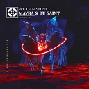 Mavra Du Saint - We Can Shine
