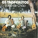 Os Tropeiritos - Tchau Amor