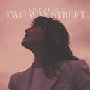 Grace Ackerman - Two Way Street