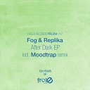 Fog Replika - After Dark Original Mix