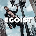 Ivan Q ErA MusiC - Egoist