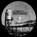 Shaun James - Command Control