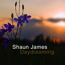 Shaun James - Daydreaming