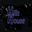 Hills House - Не о любви