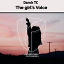 Damir TC - The girl s Voice