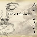 Pablo Fern ndez - Con aire a princesa