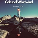 Asher North - Celestial Whirlwind