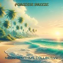 Neon Rhythms Collective - Paradise Breeze