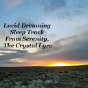 Ezra Alya - Lucid Dreaming Sleep Track from Serenity the Crystal…