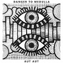 Danger to Medulla - A Rege Lex