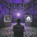 Dead Thrall - Abandon Hope
