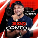 Nazaro Souza Forr Kapricho - 300 Conto