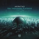 Akratas - Ten Thousand Plateaus Original Mix