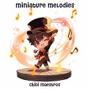 Chibi Maestros - Dollhouse Delights