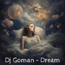 DJ Goman - Dream