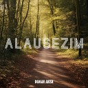 Duman Akish - Alau sezim