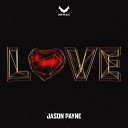 Jason Payne - LOVE Radio Edit