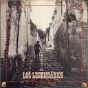 Los Legendarios - Casita Vieja